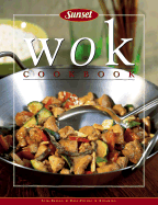 Sunset Wok Cookbook - Oxmoor House (Creator)