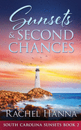 Sunsets & Second Chances