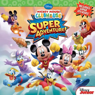 Super Adventure! - Disney Books, and Scollon, Bill