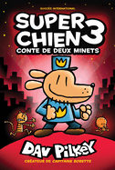 Super Chien: N� 3 - Conte de Deux Minets