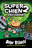 Super Chien: N? 2 - D?cha?n?