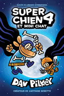 Super Chien: N? 4 - Super Chien Et Mini Chat