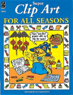 Super Clip Art for All Seasons