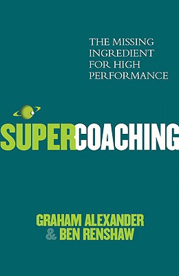 Super Coaching - Renshaw, Ben, and Alexander, Graham