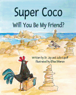 Super Coco: Will You Be My Friend?