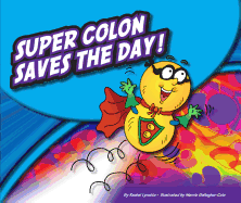 Super Colon Saves the Day!