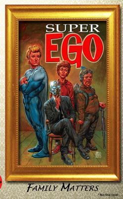 Super Ego - Oliveira, Caio (Artist), and Marangon, Lucas (Artist)