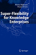 Super-Flexibility for Knowledge Enterprises: A Toolkit for Dynamic Adaption