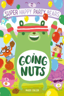 Super Happy Party Bears: Going Nuts