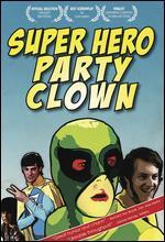 Super Hero Party Clown