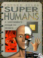 Super Humans: Beginner's Guide - Beecroft, Simon, and Angliss