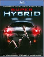 Super Hybrid [Blu-ray]