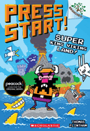 Super King Viking Land!: A Branches Book (Press Start! #13): Volume 13