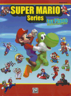 Super Mario Series for Piano: Intermediate / Advanced Piano Solos