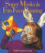 Super Masks and Fun Face Painting