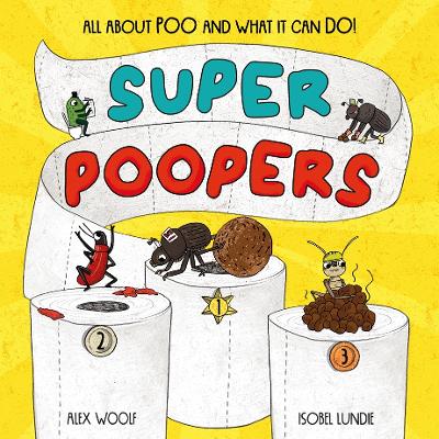 Super Poopers - Woolf, Alex