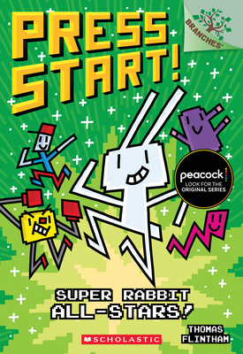 Super Rabbit All-Stars!: A Branches Book (Press Start! #8) - 