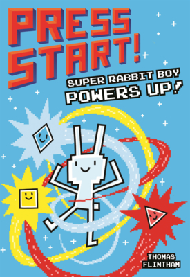 Super Rabbit Boy Powers Up! - Flintham, Thomas (Illustrator)