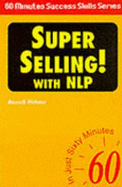 Super Selling!: In Just Sixty Minutes