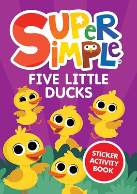 Super Simple Five Little Ducks Sticker Activity Book - Super Simple & Dover Publications