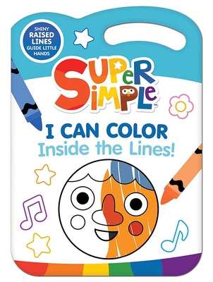 Super Simple I Can Color Inside the Lines! - Super Simple & Dover Publications
