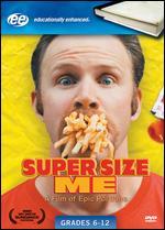Super Size Me [Educational Version]