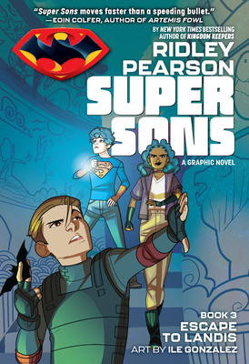 Super Sons: Escape to Landis - Pearson, Ridley