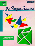 Super Source for Tangrams, Grades 5-6