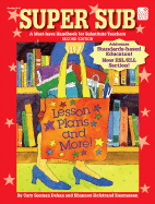 Super Sub: A Must-Have Handbook for Substitute Teachers