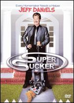 Super Sucker - Jeff Daniels