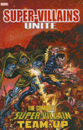 Super-Villains Unite: The Complete Super-Villain Team-Up