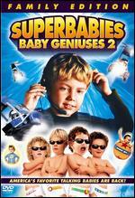 Superbabies: Baby Geniuses 2