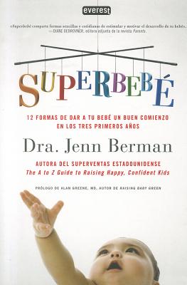 Superbebe - Berman, Jenn, Dr.