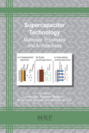Supercapacitor Technology: Materials, Processes and Architectures