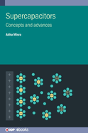 Supercapacitors: Concepts and Advances