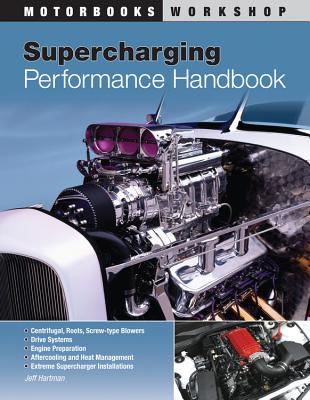 Supercharging Performance Handbook - Hartman, Jeff