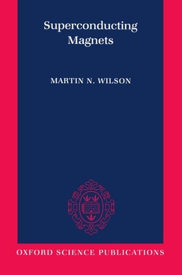 Superconducting Magnets - Wilson, Martin N