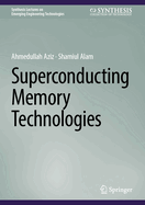 Superconducting Memory Technologies