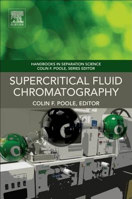 Supercritical Fluid Chromatography - Poole, Colin F. (Editor)