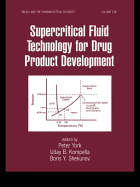 Supercritical Fluid Technology for Drug Product Development