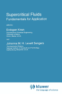 Supercritical Fluids: Fundamentals for Application