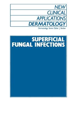 Superficial Fungal Infections - Verbov, J (Editor)