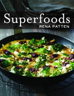 Superfoods: 7 Essential Ingredients for Living Well