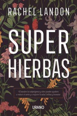 Superhierbas - Landon, Rachel