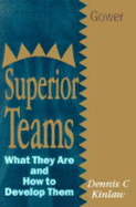 Superior Teams: What They Are and How to Develop Them