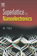 Superlattice to Nanoelectronics
