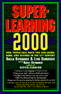 Superlearning 2000 - Schroeder, Lynn, and Ostrander, Sheila, and Schroeder
