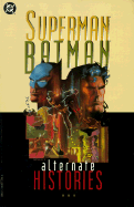 Superman/Batman: Alternate Histories