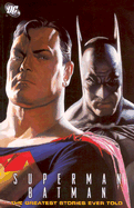Superman/Batman: The Greatest Stories Ever Told Vol 01