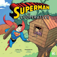 Superman Is Cooperative